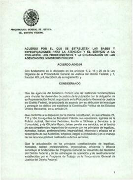 
Acuerdo por el que se establecen las bases y especificaciones para la atención y el servicio a la población, los procedimientos y la organización de las agencias del ministerio público.


