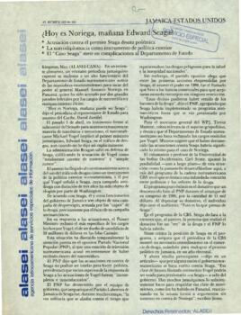 
¿Hoy es Noriega, mañana Edward Seaga?.


