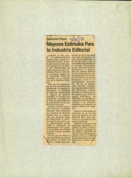 
Exención fiscal Mayores Estímulos para la industria editorial.


