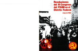 
Resoluciones del III Congreso del PSUM en el Distrito Federal.


