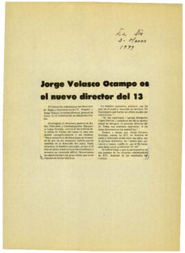 
Jorge Velasco Ocampo es el nuevo director del 13.


