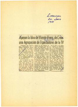 
Apoyan la Idea de Vicente Verni, de crear una agrupación de espectadores de la TV.


