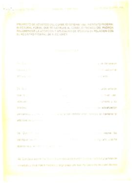 
Proyecto de acuerdo general del Instituto Federal Electoral por el que se instruye al consejo Técnico del padrón.


