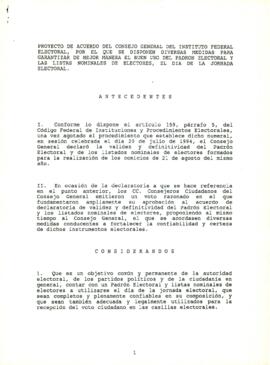 
Proyecto de acuerdo del Consejo General del Instituto Federal Electoral, por el que se disponen diversas medidas para garantizar de mejor manera el buen uso del padrón electoral y las listas nominales de electores, el día de la jornada electoral.


