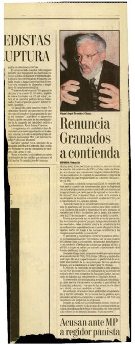 
Renuncia Granados a contienda.


