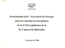 
Presentación del C. Secretario de Energía. ante la Coinisión de Energéticos. de la LVII Legislatura de la. H. Cáinara de Diputados.



