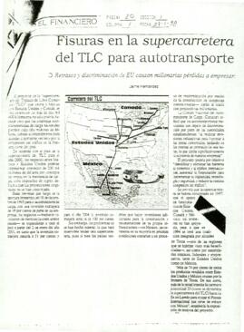 
Fisuras en la supercarretera del TLC para autotransporte.


