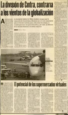 
La división de Cintra, Contraria a los vientos de la globalización.
El potencial de los supermercados virtuales.
TMM, deuda a pagar ; Tuxpan, en la mira.


