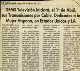 
GEMS televisión iniciará, el 1 de abril, sus transmisiones por cable, dedicadas a la mujer hispana, en Estado Unidos y LA.


