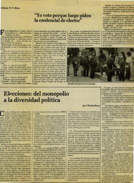 
Yo voto porque luego piden la credencial de elector.
Elecciones : del monopolio a la diversidad política.
Interés público.



